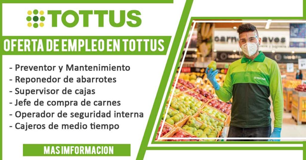 trabajos atencion al cliente tottus