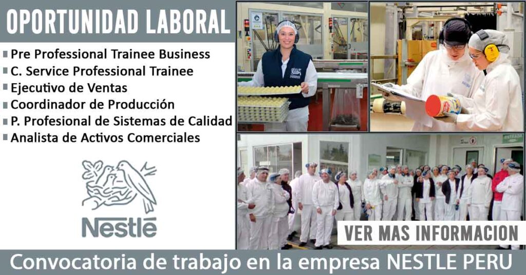 Convocatoria de trabajo en Nestlé Perú SA